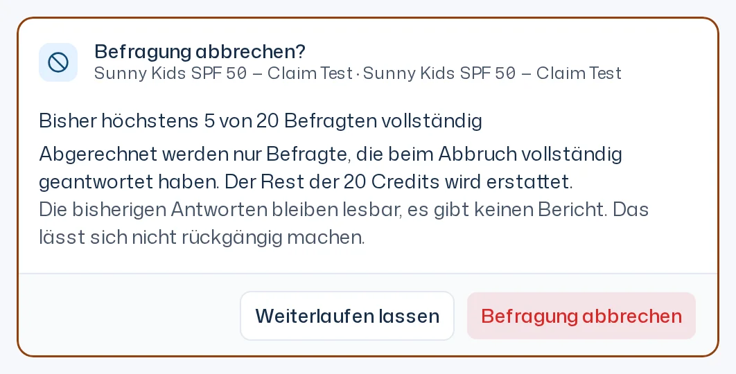 Karte Befragung abbrechen? mit Fortschritt, Hinweis zur Abrechnung und den Buttons Befragung abbrechen und Weiterlaufen lassen