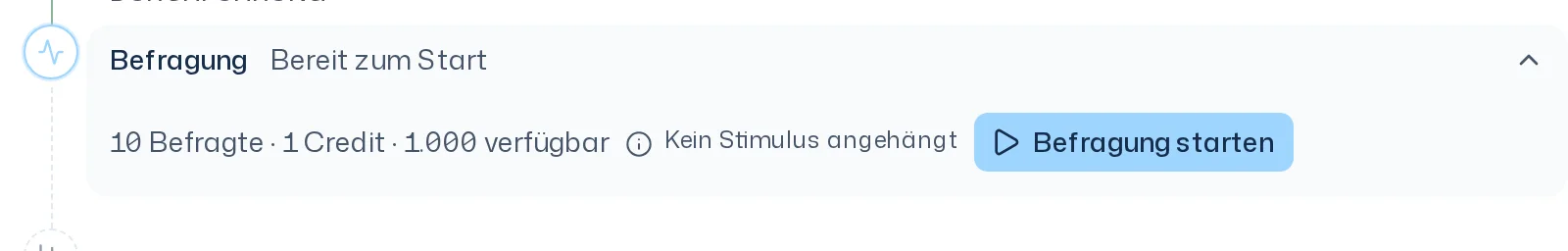 Schritt Befragung im Dock mit der Zeile Befragte, Credits und verfügbare Credits und dem Button Befragung starten