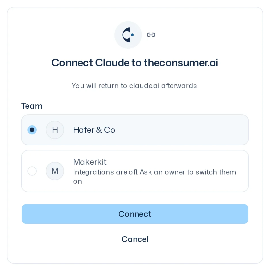 Page Connect Claude to theconsumer.ai with the team choice, in which one team can be chosen and a second is greyed out with the note that integrations are off, plus the buttons Connect and Cancel