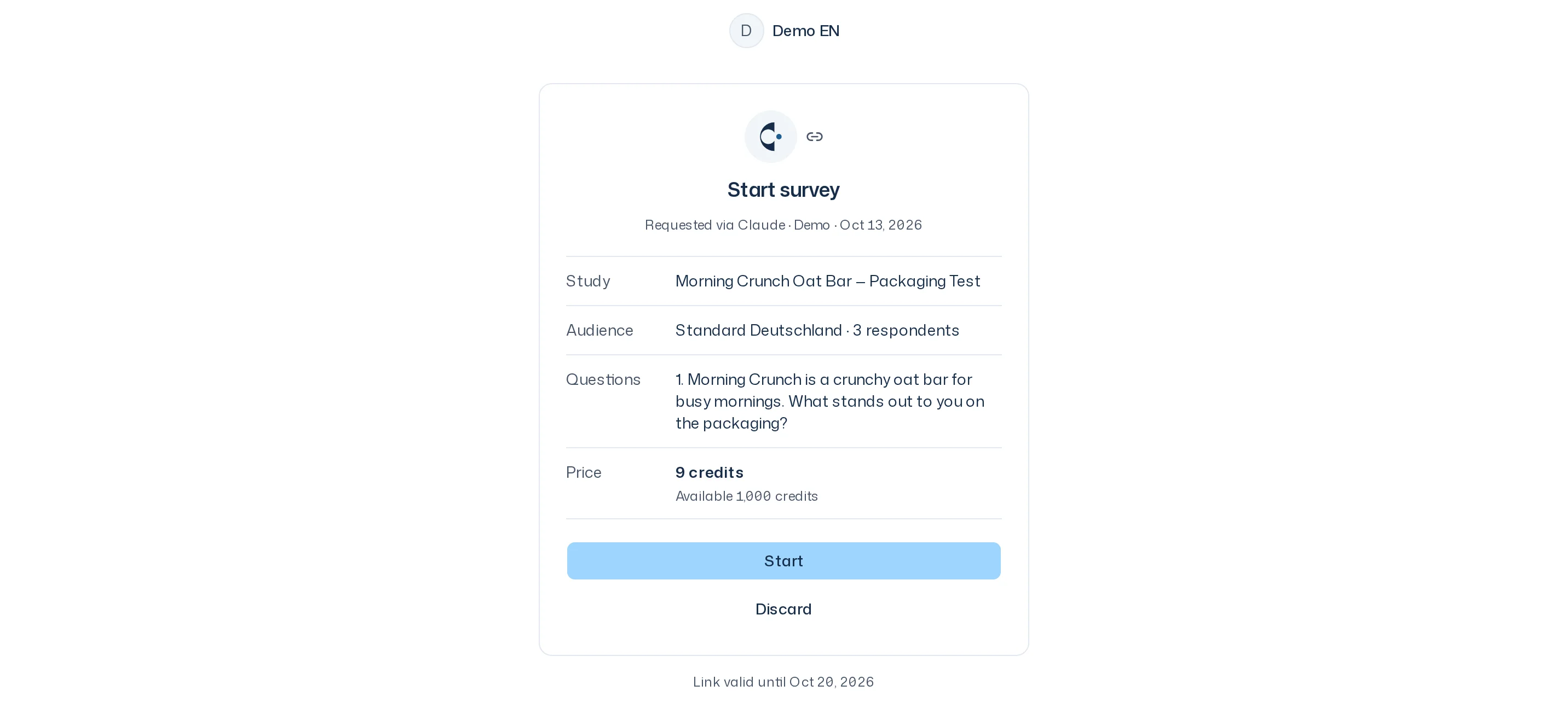 Confirmation page headed Start survey, with the line Requested via Claude and the member's name, the rows Study, Audience, Questions and Price, and the buttons Start and Discard