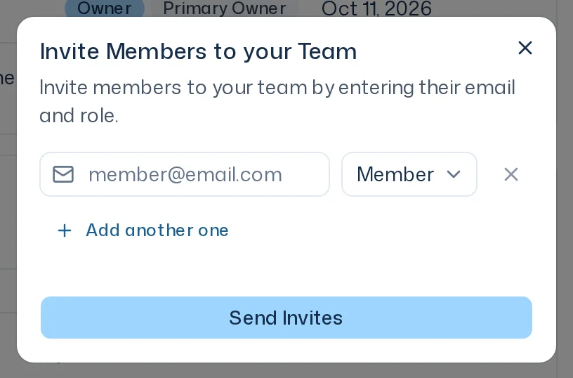 Invite Members to your Team dialog with an email field, the role picker set to Member and the buttons Add another one and Send Invites
